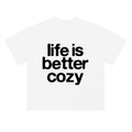 Cozy Life Tee